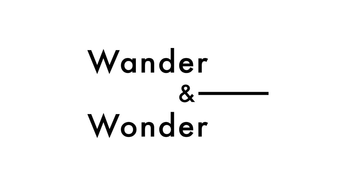 Wander & Wonder